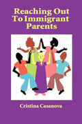 Reaching Out to Immigrant Parents - Paperback