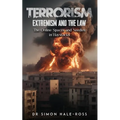 Terrorism Extremism and the Law - Paperback