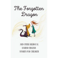 The Forgotten Dragon and Other Bilingual Danish-English Stories for Children - Paperback