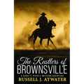 The Rustlers of Brownsville: (A Garrett Persell Western Adventure) - Paperback