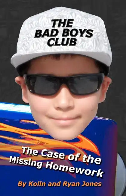 The Bad Boys Club: The Case of the Missing Homework - Paperback