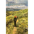 Feet In L.A., But My Womb Lives In Jerusalem, My Breath In Vermont - Paperback