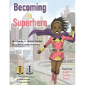 Becoming a Superhero - Paperback