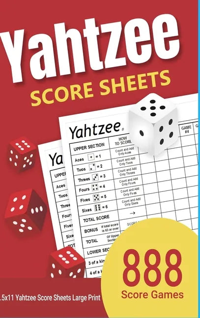 Yahtzee Score Sheets: 888 Yahtzee Score Sheets Large Print 8.5"x11" Games - Hardcover