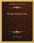 The Ball and the Cross - Paperback