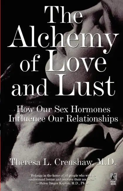 The Alchemy of Love and Lust - Paperback