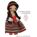 The Circulation of Children: Kinship, Adoption, and Morality in Andean Peru - Paperback