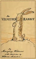 The Velveteen Rabbit: Facsimile of the Original 1922 Edition - Hardcover