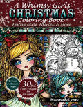 A Whimsy Girls Christmas Coloring Book: Festive Girls, Fairies, & More - Paperback
