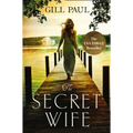 The Secret Wife: A Captivating Story of Romance, Passion and Mystery - Paperback