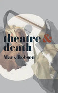 Theatre and Death - Paperback