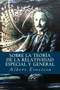 Sobre la Teoría de la Relatividad Especial y General - Paperback
