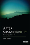 After Sustainability: Denial, Hope, Retrieval - Paperback