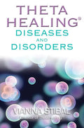 Thetahealing Diseases and Disorders - Paperback