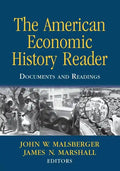 The American Economic History Reader: Documents and Readings - Paperback