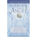 Interview with an Angel: An Angel Reveals Astonishing Truths about Life and Death, Religion, the Aferlife, Extraterrestrials, the Power of Love . . . - Paperback