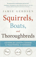 Squirrels, Boats, and Thoroughbreds - Paperback
