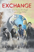 Exchange: Anecdotes of an American Host Family & Their Foreign Exchange Student - Paperback