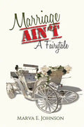 Marriage Ain't A Fairytale - Paperback