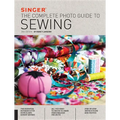 Singer: The Complete Photo Guide to Sewing - Paperback