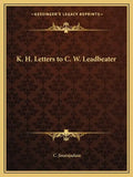 K. H. Letters to C. W. Leadbeater - Paperback