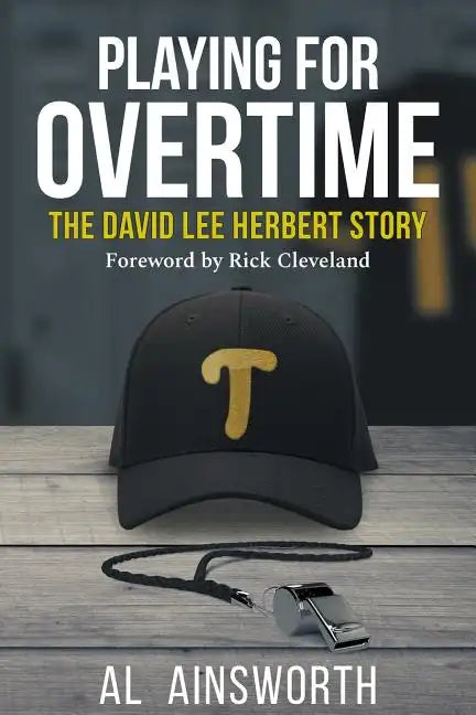 Playing for Overtime: The David Lee Herbert Story - Paperback