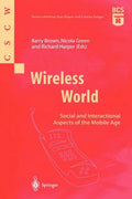 Wireless World: Social and Interactional Aspects of the Mobile Age - Paperback