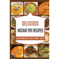 Instant Pot: Instant Pot Pressure Cooker: Instant pot: Instant Pot Cookbook -> instant pot recipes: Instant Pot Pressure Cooker Coo - Paperback