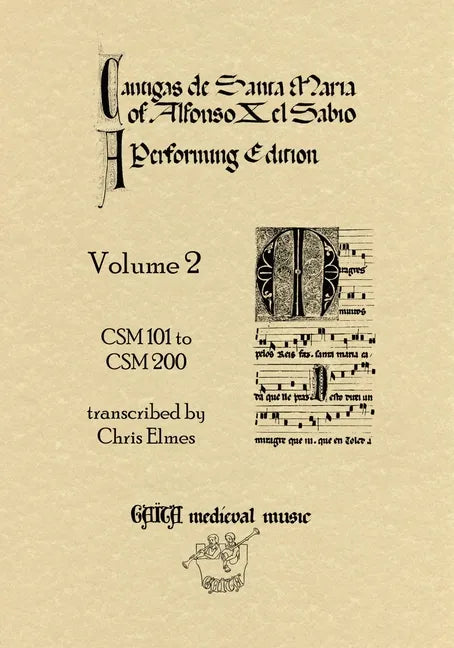 Cantigas De Santa Maria Of Alfonso X, El Sabio, A Performing Edition: Volume 2 - Paperback