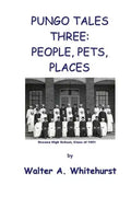 Pungo Tales Three: People, Pets, Places - Paperback