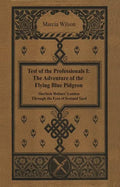 The Adventure of the Flying Blue Pidgeon: Sherlock Holmes' London Through The Eyes of Scotland Yard - Paperback