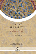 Smbat Sparapet's Chronicle: Volume 1 - Paperback