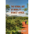 The Verbal Art of Mobility in West Africa - Paperback