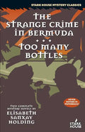 The Strange Crime in Bermuda / Too Many Bottles - Paperback