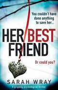 Her Best Friend: A gripping psychological thriller - Paperback