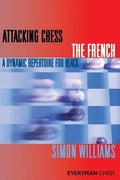 Attacking Chess The French - Paperback