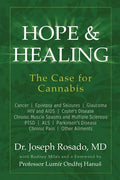 Hope & Healing, The Case for Cannabis: Cancer Epilepsy and Seizures Glaucoma HIV and AIDS Crohn's Disease Chronic Muscle Spasms and Multiple Sclerosis - Paperback