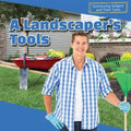A Landscaper's Tools - Library Binding