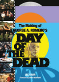 The Making of George a Romero's Day of the Dead - Paperback