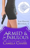 Armed and Fabulous (Lexi Graves Mysteries, Book 1) - Paperback