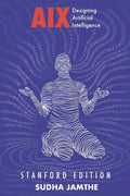 AIX: Designing Artificial Intelligence - Paperback