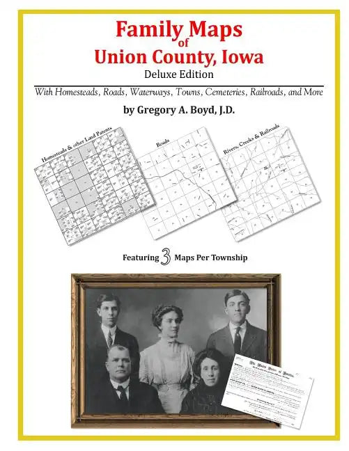 Family Maps of Union County, Iowa - Paperback