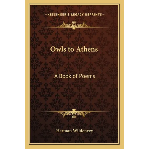 Owls to Athens: A Book of Poems - Paperback