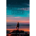 Scanning Past Horizons - Paperback