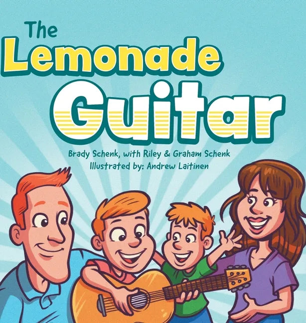 The Lemonade Guitar - Hardcover