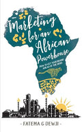 Marketing for an African Powerhouse: How one woman built a leading brand in Tanzania - Paperback