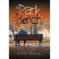 The Park Bench - Hardcover