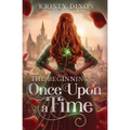 The Beginning of Once Upon a Time - Paperback