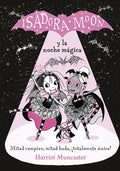Isadora Moon Y La Noche Mágica / Isadora Moon Puts on a Show = Isadora Moon Puts on a Show - Hardcover