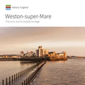 Weston-Super-Mare: The Town and Its Seaside Heritage - Paperback